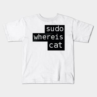 Sudo whereis cat Kids T-Shirt